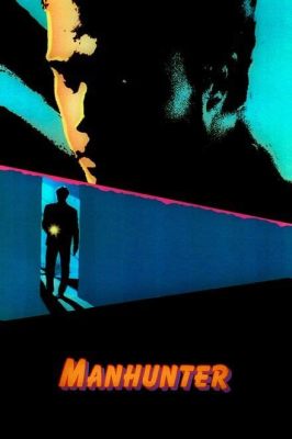 Manhunter - Un thriller psicologico che esplora le profondità della mente criminale!